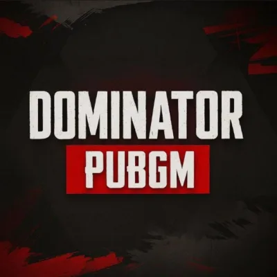 DOMINATOR PUBGM
